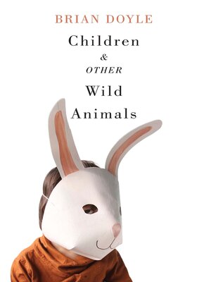 cover image of Children and Other Wild Animals